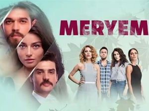 MERYEM DİZİSİ’NİN KONUSU