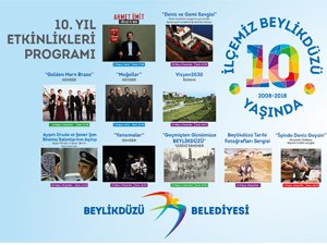 BEYLİKDÜZÜ’NÜN 10. YILI COŞKUYLA KUTLANIYOR